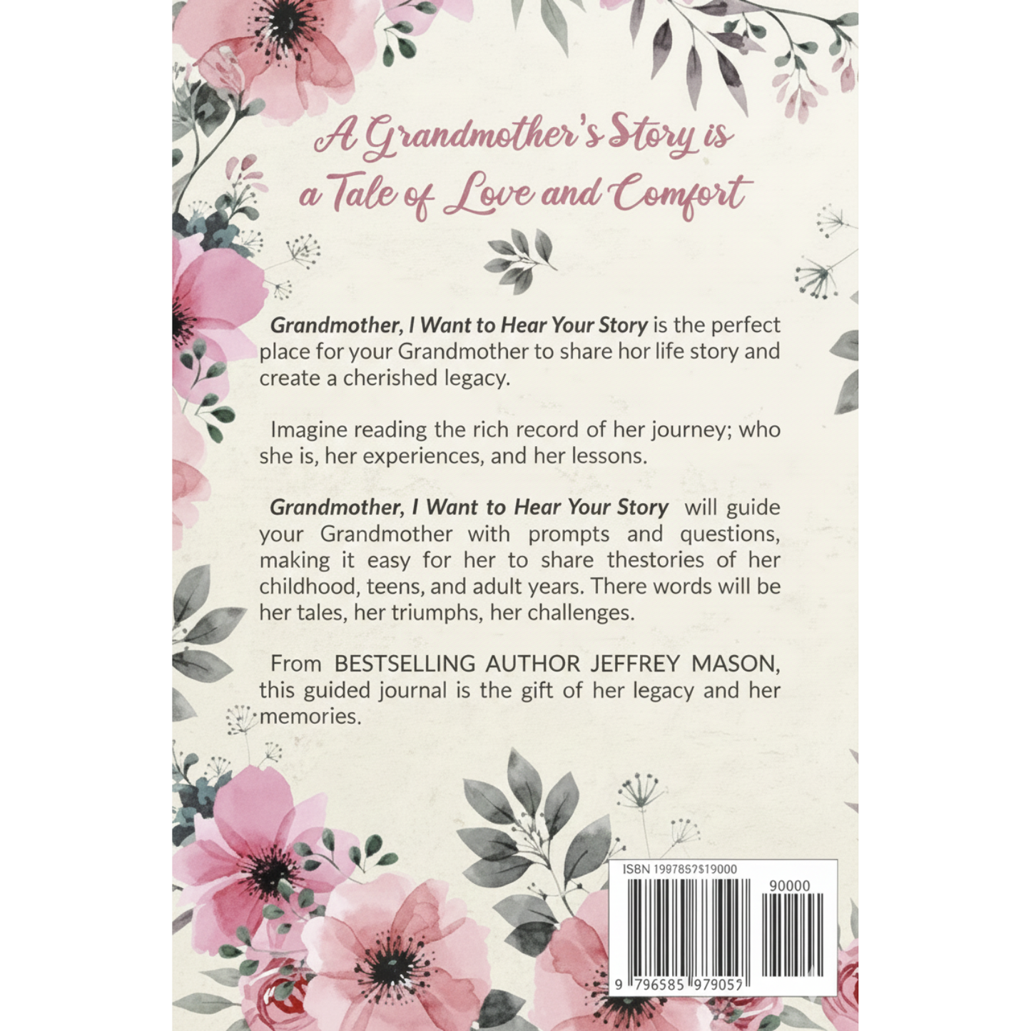 Grandmother I Want to Hear Your Story Journal Notebook